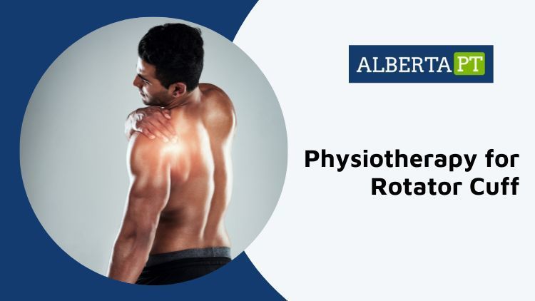 Physiotherapy for Rotator Cuff Alberta